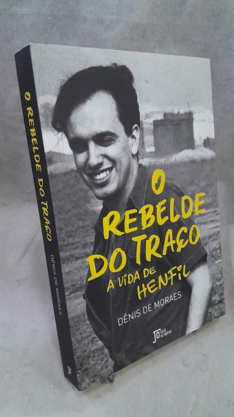 O Rebelde do Traço - a Vida de Henfil - Autor: Dênis de Moraes (2016) [usado]