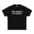 Camiseta "The World Is Yours"