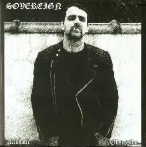 Sovereign - Alcoholic Obsession - 7ep