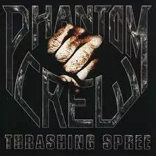 Phantom Crew - Thrashing Spree