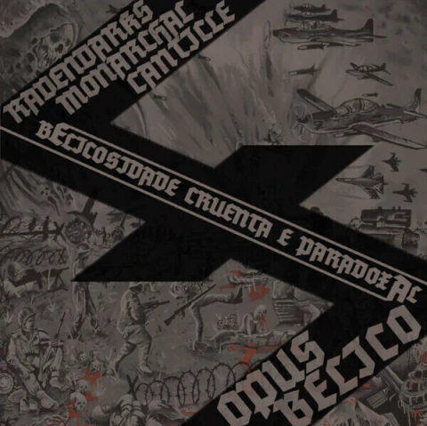 Ravendark's Monarchal Canticle / Opus Bélico - Belicosidade Cruenta e Paradoxal