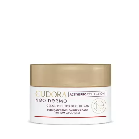 CREME REDUTOR DE OLHEIRAS NEO DERMO EUDORA 12G