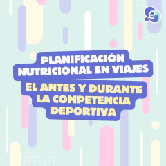 Planificación Nutricional en Viajes: El antes y durante la competencia deportiva. - comprar online