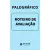 Palográfico Conj. Roteiro de Avaliação (5 un)
