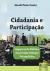 Cidadania e participação - Impactos da politica social num enfoque psicopolitico