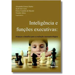 Inteligência e funções executivas: avanços e desafios para a avaliação neuropsicológica