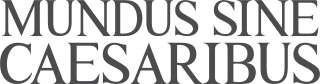Mundus Sine Caesaribus