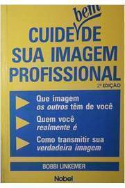 cuide bem de sua imagem profissional – bobbi linkemer