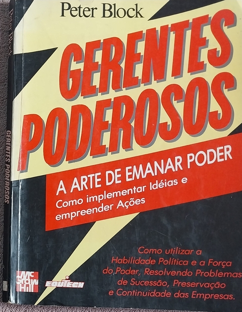 gerentes poderosos: a arte de emanar poder – peter block