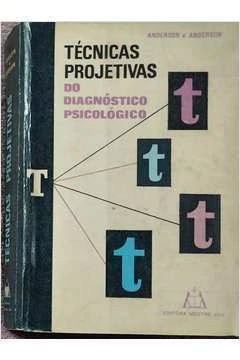 técnicas projetivas do diagnóstico psicológico – harold h. anderson e gladys l. anderson
