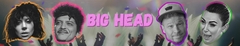 Banner da categoria Big Head