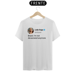 Camiseta Lady Gaga Not Devastated Anymore Branca na internet