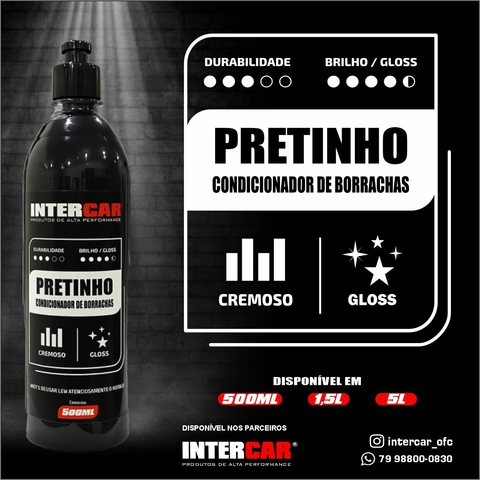 Pretinho condicionador de borrachas - INTERCAR 500ML OU 1,5L