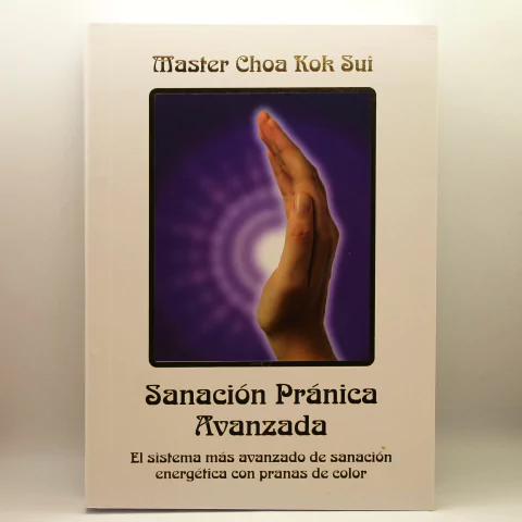 Sanación Pránica Avanzada (de Master Choa Kok Sui) - comprar en línea