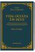 Vida oculta em Deus & Princípios de vida interior