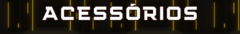 Banner da categoria Acessórios