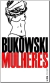 Mulheres - Autor: Charles Bukowski (2022) [novo]