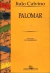 Palomar - Autor: Italo Calvino (1999) [seminovo]
