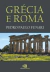 Grecia e Roma - Autor: Pedro Paulo Funari (2021) [novo]