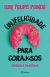 (in)felicidade para Corajosos - Autor: Luiz Felipe Pondé (2023) [novo]