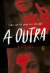 A Outra - Autor: E. G. Scott (2022) [novo]