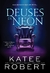 Deuses de Neon: 1 da Série Dark Olympus - Autor: Katee Robert (2023) [novo] - comprar online