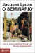 O Seminário, Livro 2: o Eu na Teoria de Freud e na Técnica da Psicanálise - Autor: Jacques Lacan (2023) [novo]