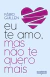 Eu Te Amo, Mas Não Te Quero Mais - Autor: Fábio Guillen (2023) [novo]
