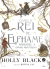 Como o Rei de Elfhame Aprendeu a Odiar Histórias - Autor: Holly Black (2023) [novo]