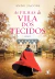 As Filhas da Vila dos Tecidos (a Vila dos Tecidos - 2) - Autor: Anne Jacobs (2023) [novo] - comprar online