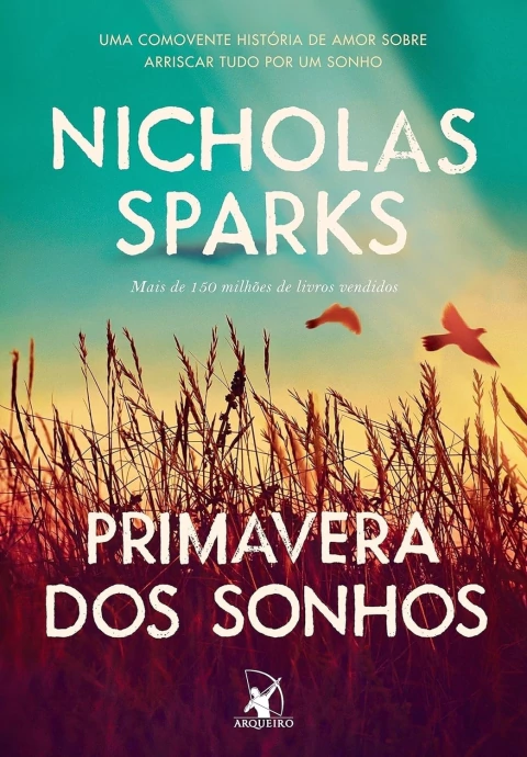 Primavera dos Sonhos - Autor: Nicholas Sparks (2022) [novo]