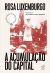 A Acumulação do Capital - Estudo sobre a Interpretação Econômica do Imperialismo - Autor: Rosa Luxemburgo (2024) [novo]