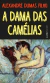 A Dama das Camélias - Autor: Alexandre Dumas Filho (2024) [novo]