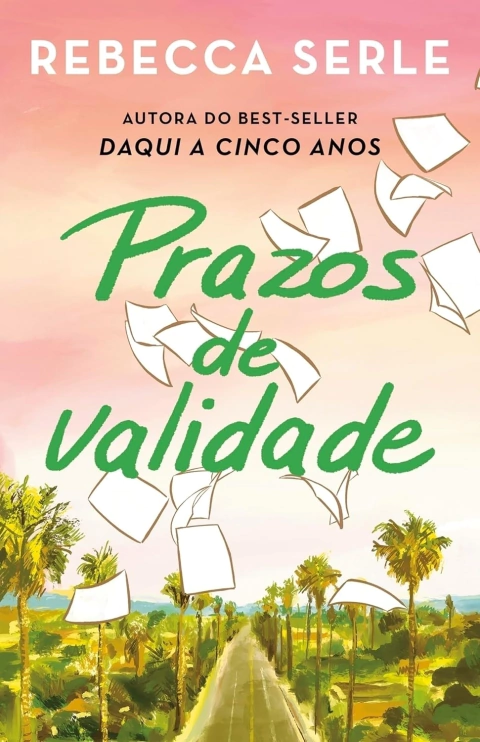 Prazos de Validade - Autor: Rebecca Serle (2024) [novo]