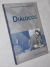 Diálogos - Autor: Carlos Bernardo Gonzáles Pecotche (raumsol) (2004) [usado]