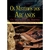 Os Mistérios dos Arcanos: os Segredos do Eterno - Uma Jornada Iniciática Pelas Lâminas do Tarô - Autor: Alexandre Garzeri (2024) [novo]