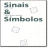 Sinais e Símbolos: Desenho, Projeto e Significado - 2ª Edição - Autor: Adrian Frutiger (2012) [seminovo]