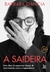 A Saideira - Autor: Barbara Gancia (2025) [novo]