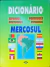 Dicionário Mercosul Espanhol - Português / Português - Espanhol - Autor: Difusão Cultural do Livro [usado]