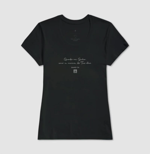Camiseta Salmos 17.8 - Guarda-me Senhor como a menina dos Teus olhos na internet