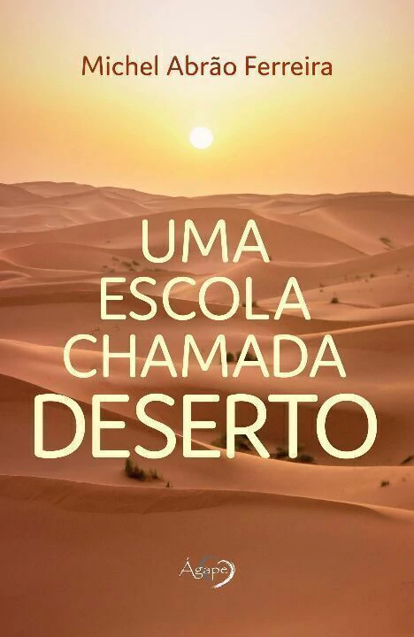 Uma Escola Chamada Deserto