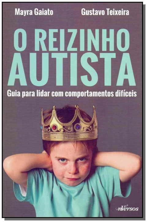 O Reizinho Autista - 02Ed/18