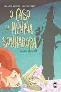 Caso da Menina Sonhadora, O