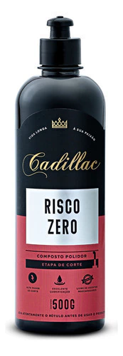 Composto Polidor Risco Zero Etapa De Corte 500g Cadillac