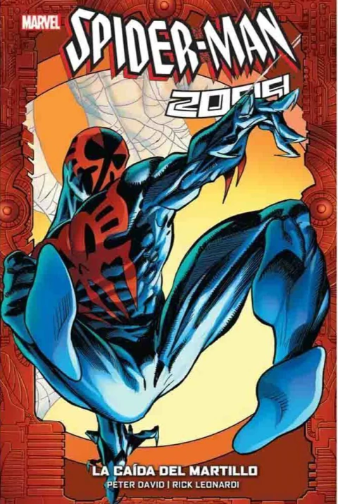 SPIDER-MAN 2099 VOL 3 LA CAIDA DEL MARTILLO