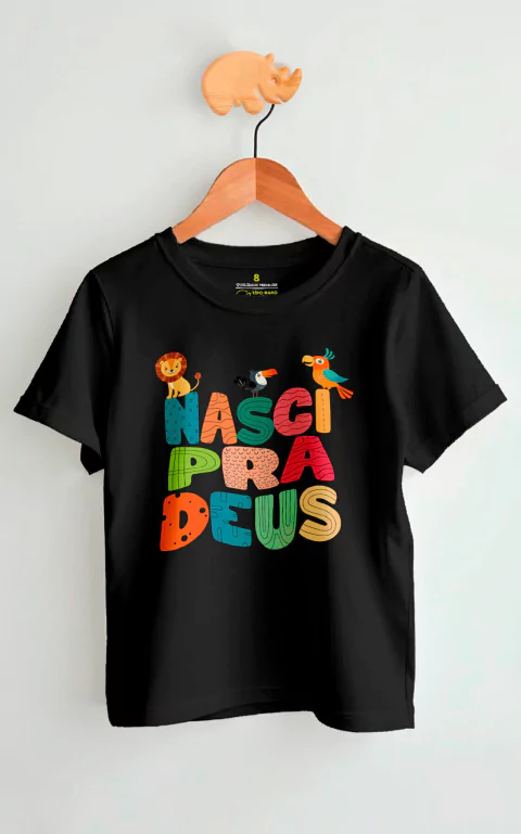 Camiseta Infantil de Algodão Nasci Pra Deus - comprar online