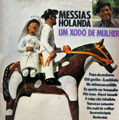 Messias Holanda - Um Xodó De Mulher