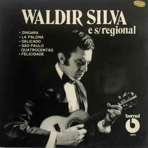 Waldir Silva - Waldir Silva E Seu Regional