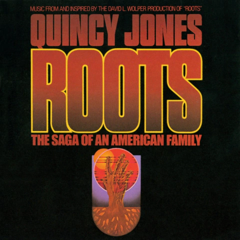 Quincy Jones - Roots (The Saga Of An American Family)