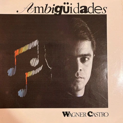 Wagner Castro - Ambigüidades